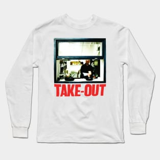 Take-Out Long Sleeve T-Shirt